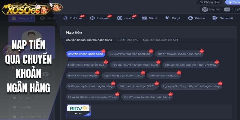 Nạp tiền qua chuyển khoản ngân hàng đa dạng kênh thuận tiện