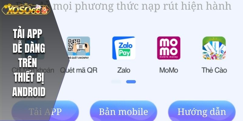 Tải app dễ dàng trên thiết bị Android